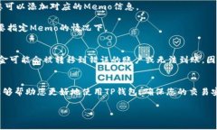 在TP钱包（TokenPocket）中，